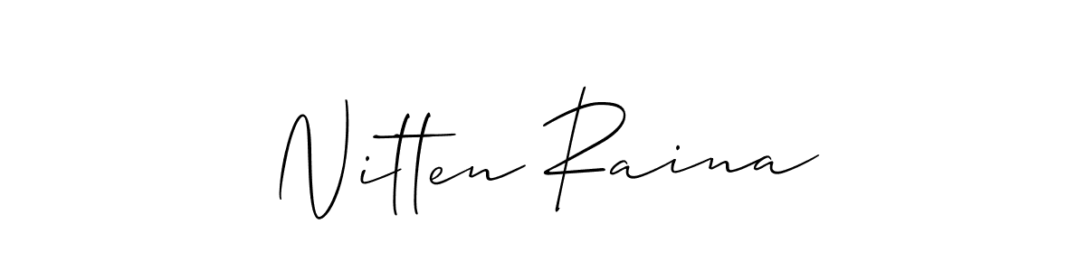 Make a short Nitten Raina signature style. Manage your documents anywhere anytime using Allison_Script. Create and add eSignatures, submit forms, share and send files easily. Nitten Raina signature style 2 images and pictures png
