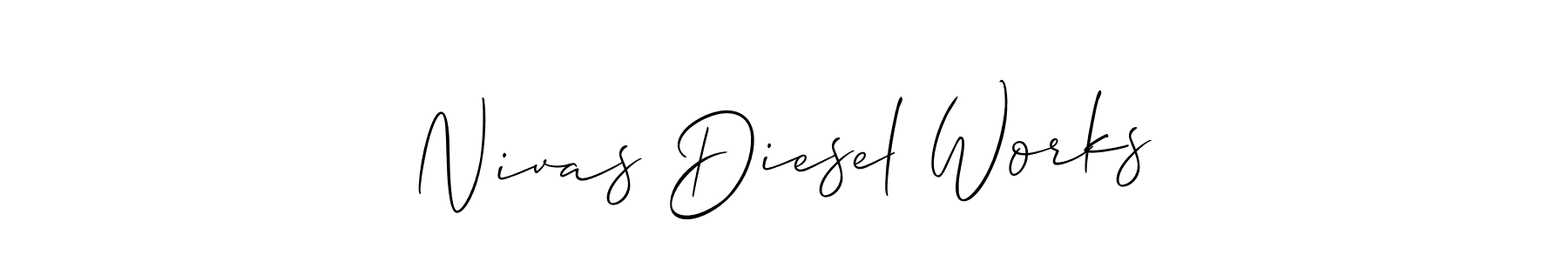 Make a beautiful signature design for name Nivas Diesel Works. With this signature (Allison_Script) style, you can create a handwritten signature for free. Nivas Diesel Works signature style 2 images and pictures png