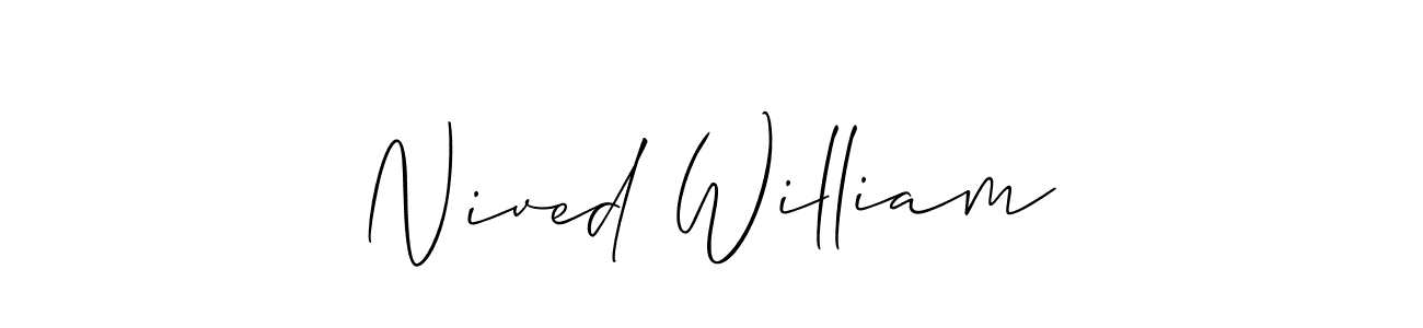 You should practise on your own different ways (Allison_Script) to write your name (Nived William) in signature. don't let someone else do it for you. Nived William signature style 2 images and pictures png