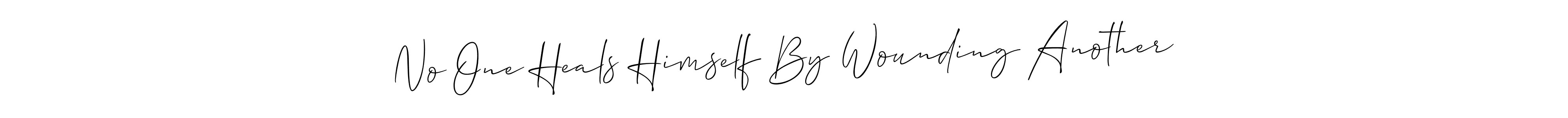 It looks lik you need a new signature style for name No One Heals Himself By Wounding Another. Design unique handwritten (Allison_Script) signature with our free signature maker in just a few clicks. No One Heals Himself By Wounding Another signature style 2 images and pictures png
