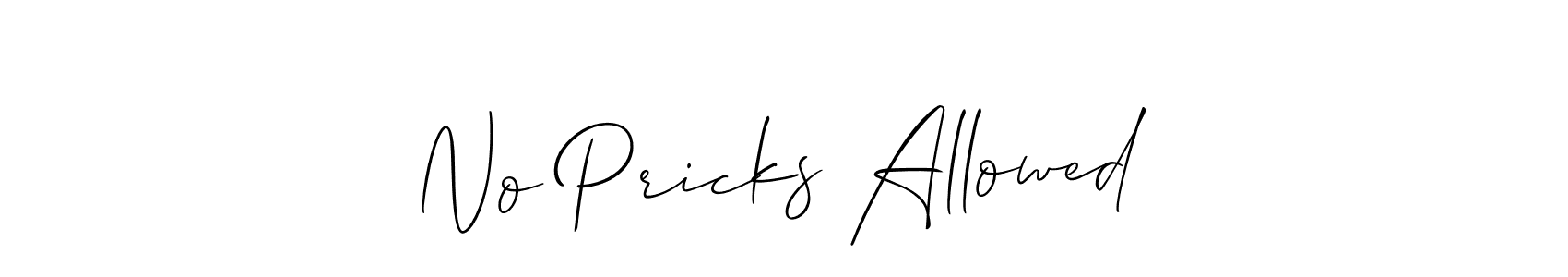 How to make No Pricks Allowed signature? Allison_Script is a professional autograph style. Create handwritten signature for No Pricks Allowed name. No Pricks Allowed signature style 2 images and pictures png