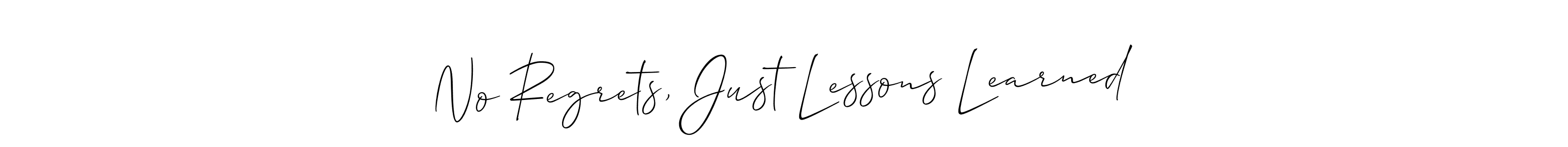 Use a signature maker to create a handwritten signature online. With this signature software, you can design (Allison_Script) your own signature for name No Regrets, Just Lessons Learned. No Regrets, Just Lessons Learned signature style 2 images and pictures png