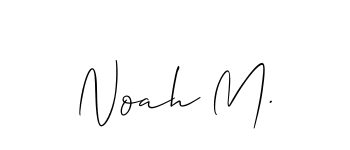 Design your own signature with our free online signature maker. With this signature software, you can create a handwritten (Allison_Script) signature for name Noah M.. Noah M. signature style 2 images and pictures png