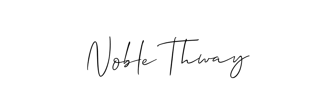 You should practise on your own different ways (Allison_Script) to write your name (Noble Thway) in signature. don't let someone else do it for you. Noble Thway signature style 2 images and pictures png