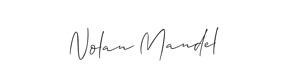 You should practise on your own different ways (Allison_Script) to write your name (Nolan Mandel) in signature. don't let someone else do it for you. Nolan Mandel signature style 2 images and pictures png