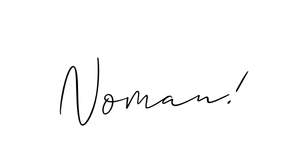 Use a signature maker to create a handwritten signature online. With this signature software, you can design (Allison_Script) your own signature for name Noman!. Noman! signature style 2 images and pictures png