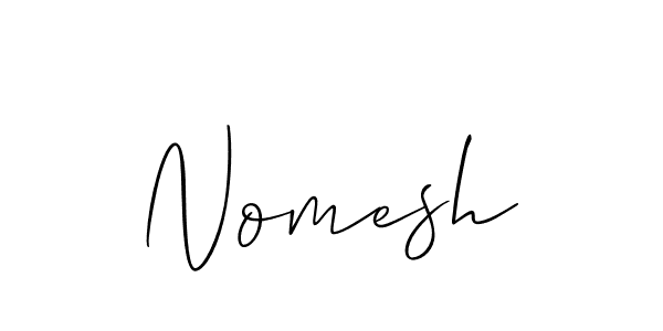 You should practise on your own different ways (Allison_Script) to write your name (Nomesh) in signature. don't let someone else do it for you. Nomesh signature style 2 images and pictures png