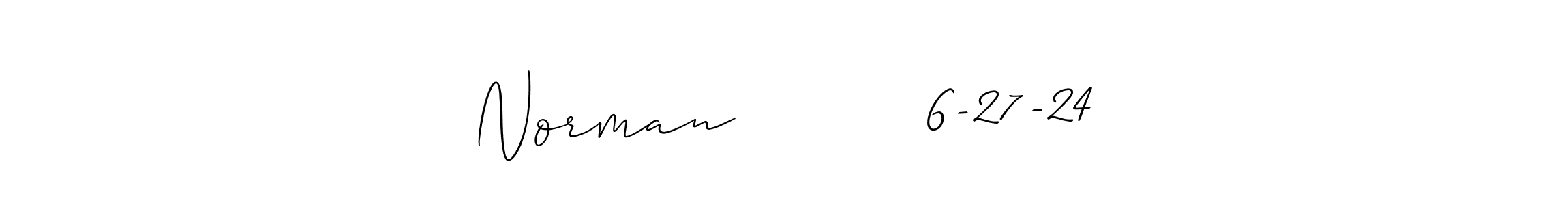 Also we have Norman          6-27-24 name is the best signature style. Create professional handwritten signature collection using Allison_Script autograph style. Norman          6-27-24 signature style 2 images and pictures png