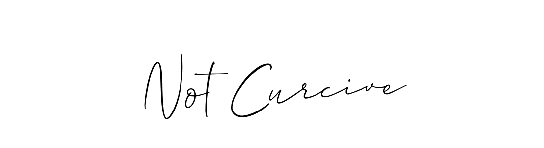 How to make Not Curcive name signature. Use Allison_Script style for creating short signs online. This is the latest handwritten sign. Not Curcive signature style 2 images and pictures png