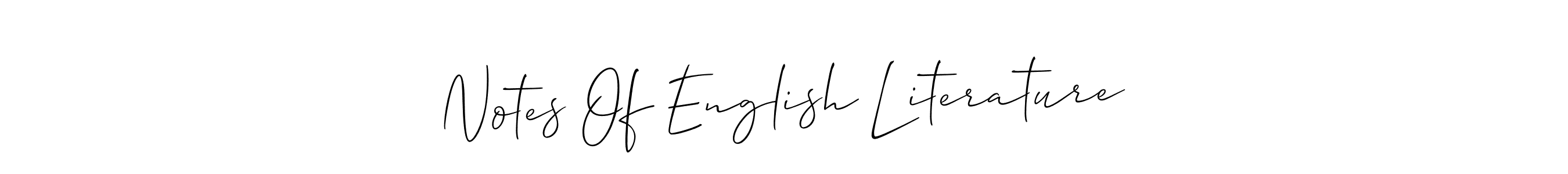 Use a signature maker to create a handwritten signature online. With this signature software, you can design (Allison_Script) your own signature for name Notes Of English Literature. Notes Of English Literature signature style 2 images and pictures png