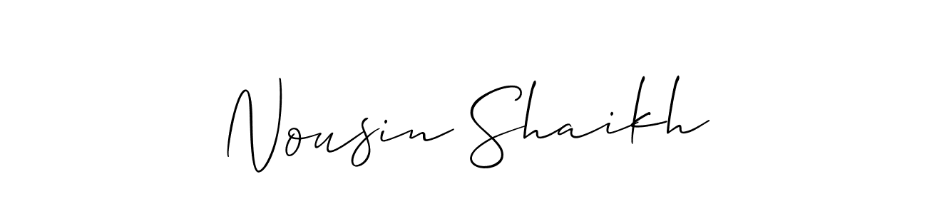 Make a short Nousin Shaikh signature style. Manage your documents anywhere anytime using Allison_Script. Create and add eSignatures, submit forms, share and send files easily. Nousin Shaikh signature style 2 images and pictures png