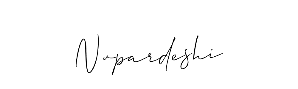 Design your own signature with our free online signature maker. With this signature software, you can create a handwritten (Allison_Script) signature for name Nvpardeshi. Nvpardeshi signature style 2 images and pictures png