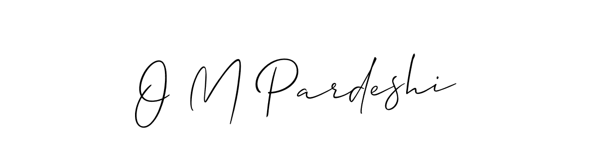Best and Professional Signature Style for O M Pardeshi. Allison_Script Best Signature Style Collection. O M Pardeshi signature style 2 images and pictures png
