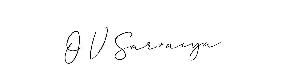 Best and Professional Signature Style for O V Sarvaiya. Allison_Script Best Signature Style Collection. O V Sarvaiya signature style 2 images and pictures png