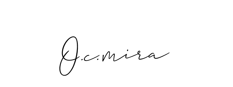 How to make O.c.mira name signature. Use Allison_Script style for creating short signs online. This is the latest handwritten sign. O.c.mira signature style 2 images and pictures png