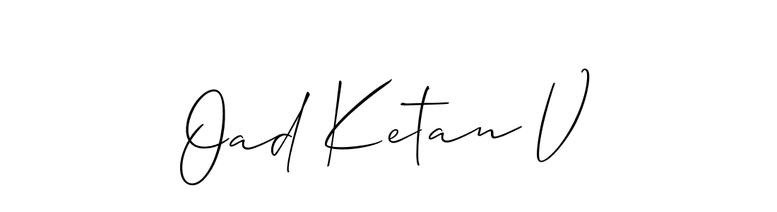 Make a beautiful signature design for name Oad Ketan V. With this signature (Allison_Script) style, you can create a handwritten signature for free. Oad Ketan V signature style 2 images and pictures png