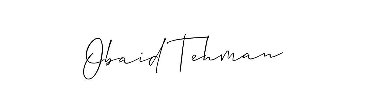Make a beautiful signature design for name Obaid Tehman. Use this online signature maker to create a handwritten signature for free. Obaid Tehman signature style 2 images and pictures png
