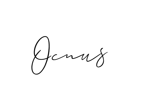 Also we have Ocnus name is the best signature style. Create professional handwritten signature collection using Allison_Script autograph style. Ocnus signature style 2 images and pictures png