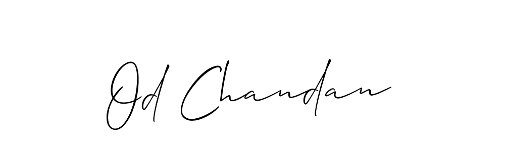 Create a beautiful signature design for name Od Chandan. With this signature (Allison_Script) fonts, you can make a handwritten signature for free. Od Chandan signature style 2 images and pictures png