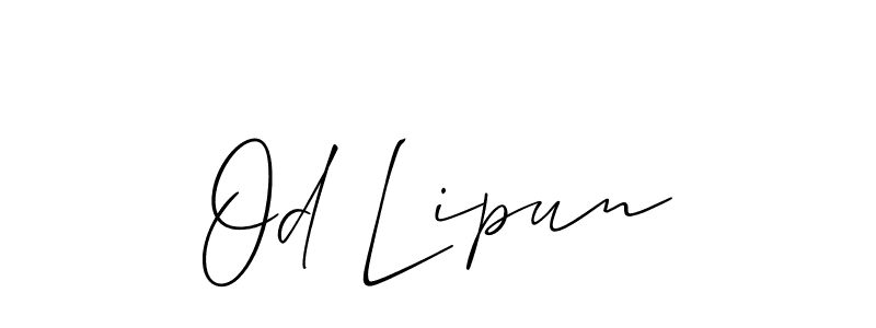 It looks lik you need a new signature style for name Od Lipun. Design unique handwritten (Allison_Script) signature with our free signature maker in just a few clicks. Od Lipun signature style 2 images and pictures png