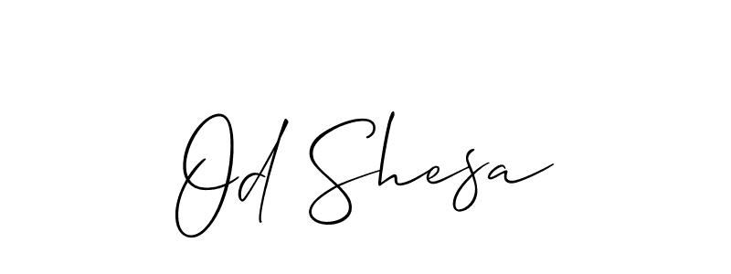 How to make Od Shesa name signature. Use Allison_Script style for creating short signs online. This is the latest handwritten sign. Od Shesa signature style 2 images and pictures png