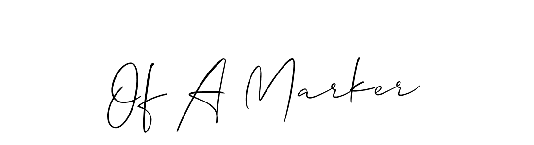 Allison_Script is a professional signature style that is perfect for those who want to add a touch of class to their signature. It is also a great choice for those who want to make their signature more unique. Get Of A Marker name to fancy signature for free. Of A Marker signature style 2 images and pictures png