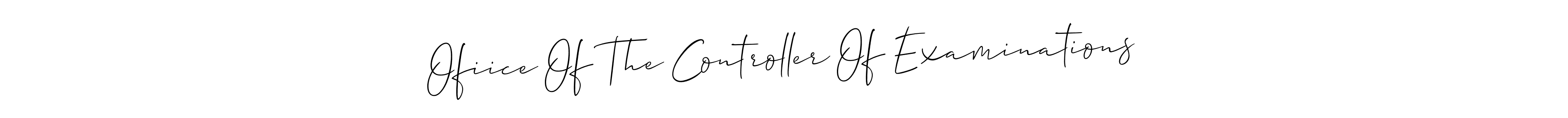 Ofiice Of The Controller Of Examinations stylish signature style. Best Handwritten Sign (Allison_Script) for my name. Handwritten Signature Collection Ideas for my name Ofiice Of The Controller Of Examinations. Ofiice Of The Controller Of Examinations signature style 2 images and pictures png