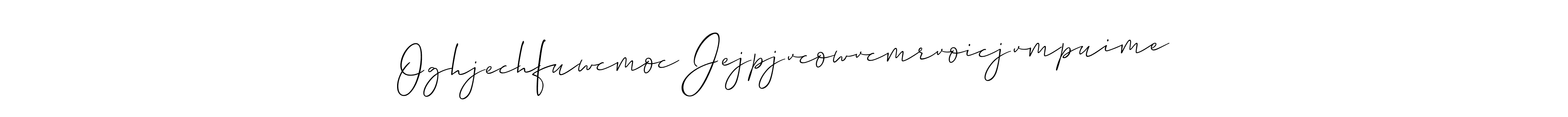 The best way (Allison_Script) to make a short signature is to pick only two or three words in your name. The name Oghjechfuwcmoc Jejpjvcowvcmrvoicjvmpuime include a total of six letters. For converting this name. Oghjechfuwcmoc Jejpjvcowvcmrvoicjvmpuime signature style 2 images and pictures png