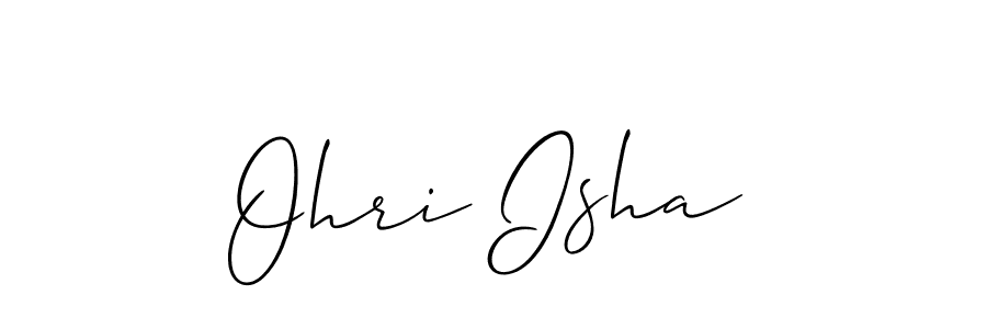 Design your own signature with our free online signature maker. With this signature software, you can create a handwritten (Allison_Script) signature for name Ohri Isha. Ohri Isha signature style 2 images and pictures png