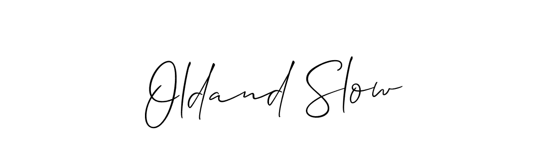 How to make Oldand Slow signature? Allison_Script is a professional autograph style. Create handwritten signature for Oldand Slow name. Oldand Slow signature style 2 images and pictures png