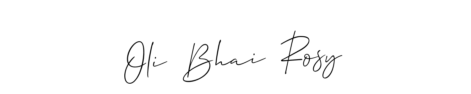 How to make Oli  Bhai  Rosy name signature. Use Allison_Script style for creating short signs online. This is the latest handwritten sign. Oli  Bhai  Rosy signature style 2 images and pictures png