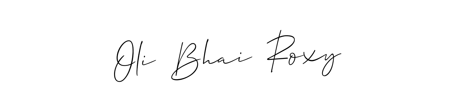 Also we have Oli  Bhai  Roxy name is the best signature style. Create professional handwritten signature collection using Allison_Script autograph style. Oli  Bhai  Roxy signature style 2 images and pictures png