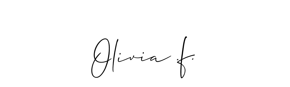 The best way (Allison_Script) to make a short signature is to pick only two or three words in your name. The name Olivia .f. include a total of six letters. For converting this name. Olivia .f. signature style 2 images and pictures png
