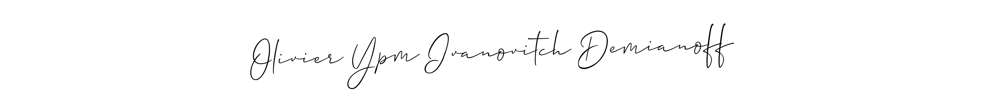 How to make Olivier Ypm Ivanovitch Demianoff signature? Allison_Script is a professional autograph style. Create handwritten signature for Olivier Ypm Ivanovitch Demianoff name. Olivier Ypm Ivanovitch Demianoff signature style 2 images and pictures png