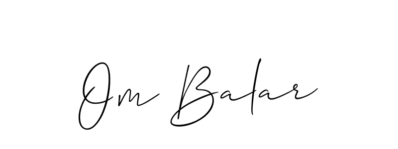 Also we have Om Balar name is the best signature style. Create professional handwritten signature collection using Allison_Script autograph style. Om Balar signature style 2 images and pictures png
