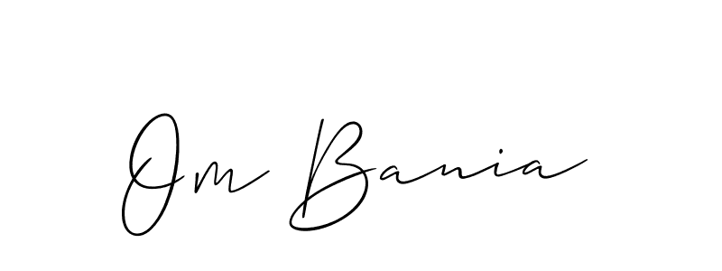 Make a beautiful signature design for name Om Bania. With this signature (Allison_Script) style, you can create a handwritten signature for free. Om Bania signature style 2 images and pictures png