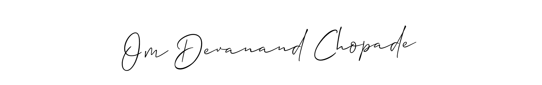 You should practise on your own different ways (Allison_Script) to write your name (Om Devanand Chopade) in signature. don't let someone else do it for you. Om Devanand Chopade signature style 2 images and pictures png