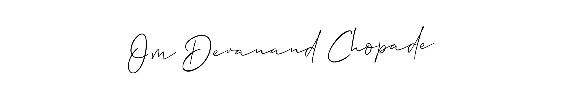 You should practise on your own different ways (Allison_Script) to write your name (Om Devanand Chopade) in signature. don't let someone else do it for you. Om Devanand Chopade signature style 2 images and pictures png