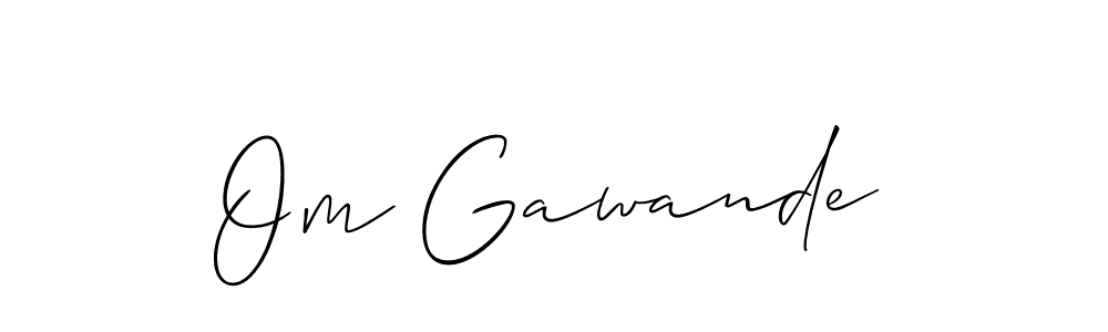 Check out images of Autograph of Om Gawande name. Actor Om Gawande Signature Style. Allison_Script is a professional sign style online. Om Gawande signature style 2 images and pictures png