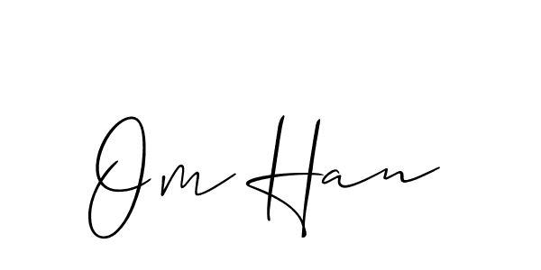 Check out images of Autograph of Om Han name. Actor Om Han Signature Style. Allison_Script is a professional sign style online. Om Han signature style 2 images and pictures png