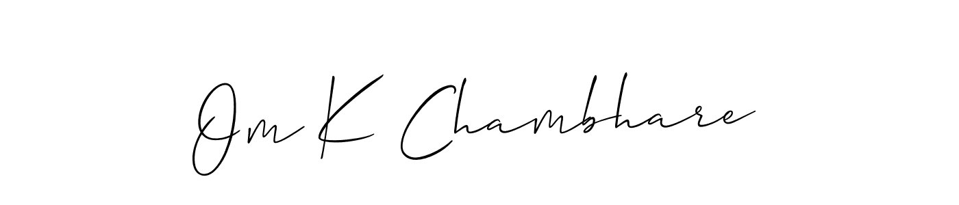 You should practise on your own different ways (Allison_Script) to write your name (Om K Chambhare) in signature. don't let someone else do it for you. Om K Chambhare signature style 2 images and pictures png