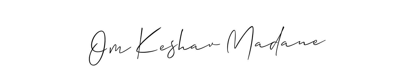 Make a short Om Keshav Madane signature style. Manage your documents anywhere anytime using Allison_Script. Create and add eSignatures, submit forms, share and send files easily. Om Keshav Madane signature style 2 images and pictures png