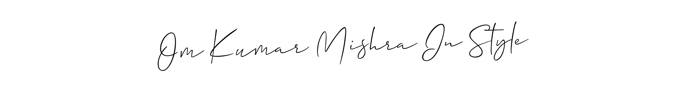 Om Kumar Mishra In Style stylish signature style. Best Handwritten Sign (Allison_Script) for my name. Handwritten Signature Collection Ideas for my name Om Kumar Mishra In Style. Om Kumar Mishra In Style signature style 2 images and pictures png