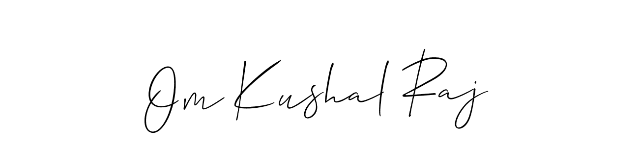 Make a short Om Kushal Raj signature style. Manage your documents anywhere anytime using Allison_Script. Create and add eSignatures, submit forms, share and send files easily. Om Kushal Raj signature style 2 images and pictures png
