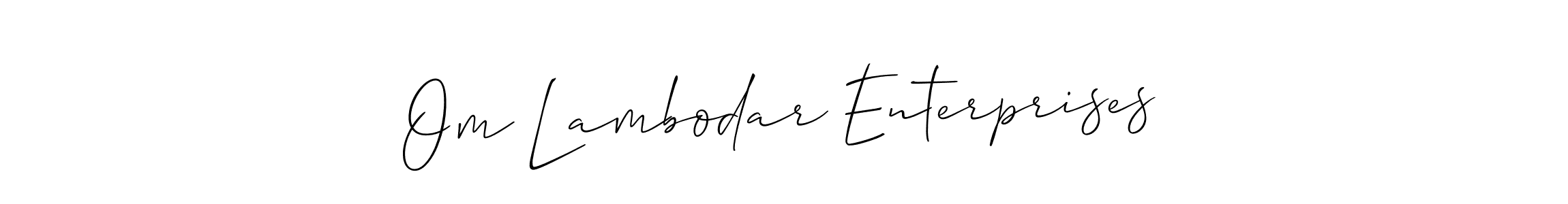 You should practise on your own different ways (Allison_Script) to write your name (Om Lambodar Enterprises) in signature. don't let someone else do it for you. Om Lambodar Enterprises signature style 2 images and pictures png