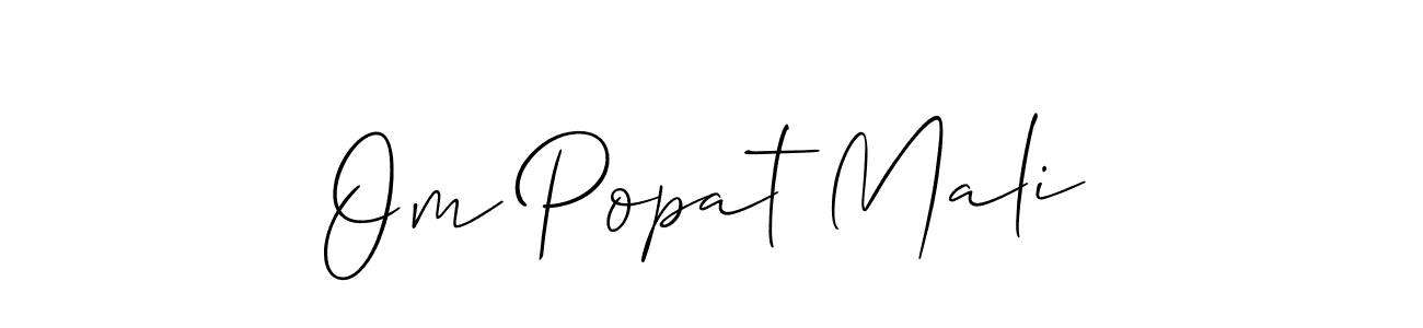 Use a signature maker to create a handwritten signature online. With this signature software, you can design (Allison_Script) your own signature for name Om Popat Mali. Om Popat Mali signature style 2 images and pictures png