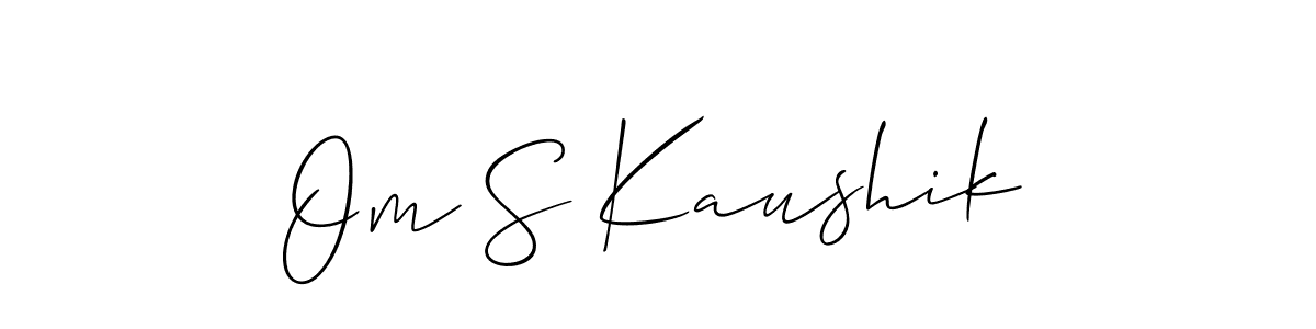 Make a beautiful signature design for name Om S Kaushik. With this signature (Allison_Script) style, you can create a handwritten signature for free. Om S Kaushik signature style 2 images and pictures png
