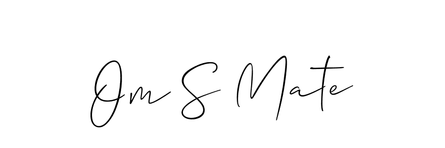 Om S Mate stylish signature style. Best Handwritten Sign (Allison_Script) for my name. Handwritten Signature Collection Ideas for my name Om S Mate. Om S Mate signature style 2 images and pictures png