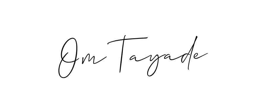 How to make Om Tayade signature? Allison_Script is a professional autograph style. Create handwritten signature for Om Tayade name. Om Tayade signature style 2 images and pictures png