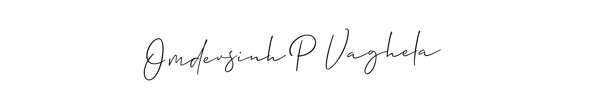 Design your own signature with our free online signature maker. With this signature software, you can create a handwritten (Allison_Script) signature for name Omdevsinh P Vaghela. Omdevsinh P Vaghela signature style 2 images and pictures png